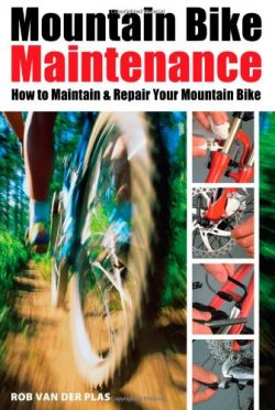 Mountain Bike Maintenance: Maintaining and Repairing the Mountain Bike